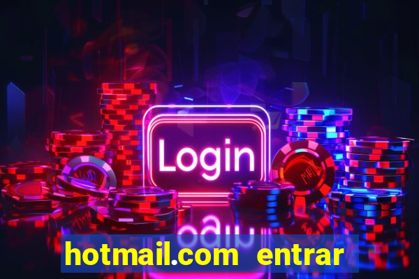 hotmail.com entrar caixa de entrada